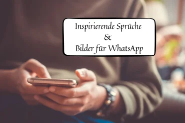 inspirierende sprüche und bilder für whatsapp