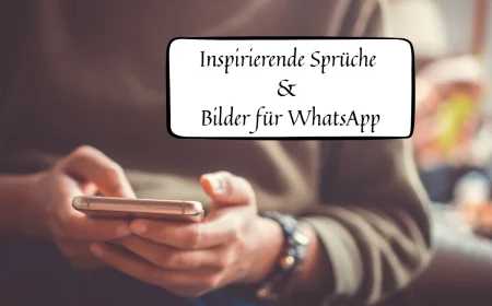inspirierende sprüche und bilder für whatsapp