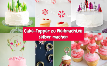 Torten und Cupcake Topper zu Weihnachten selber machen 6 Ideen