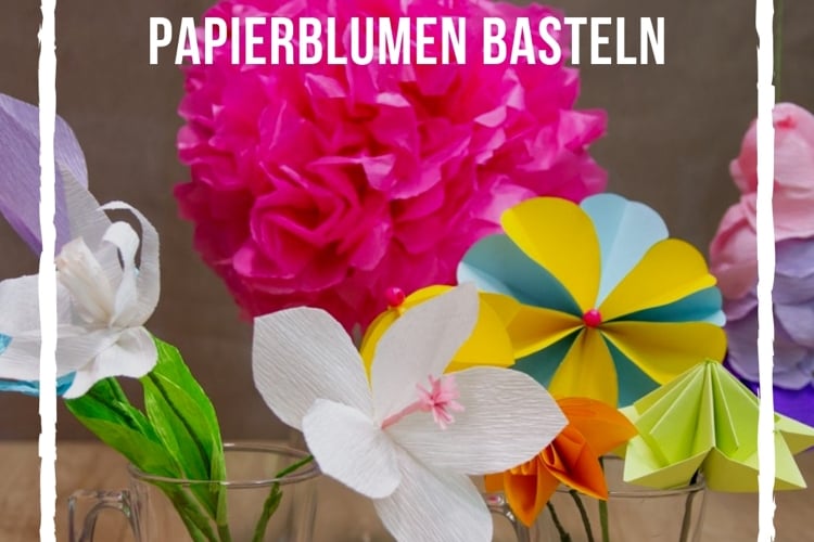 Papierblumen basteln Titelfoto Anleitungen