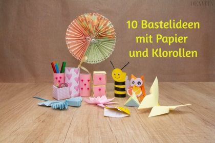 Basteln Mit Papier Und Klorollen 10 Einfache Bastelanleitungen