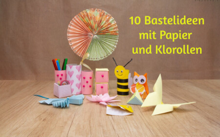 Bastelideen mit Papier und WC Rollen für Kinder und Erwachsenen