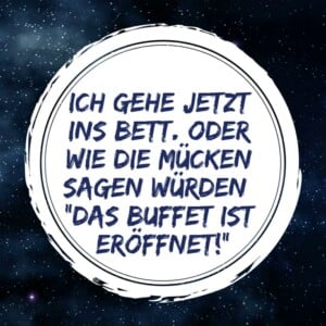 Gute Nacht Spruch über Mücken - Das Buffet ist eröffnet