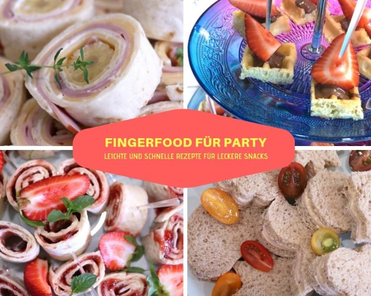 fingerfood party snacks ideen mit einfachen rezepten und frischen zutaten