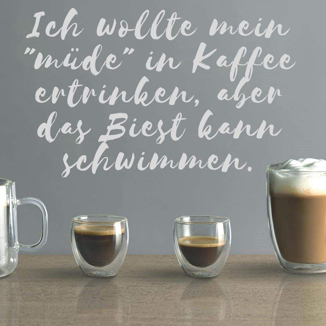 47++ Bilder mit spruechen deutsch , Kaffee Sprüche &amp; interessante Fakten übers Getränk machen gute Laune