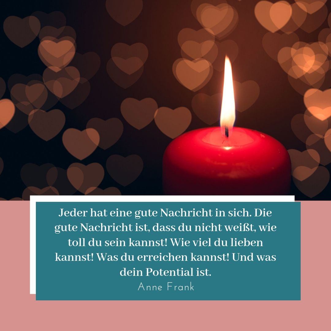 Anne Frank Zitat als Mutmacher für eine liebe Person