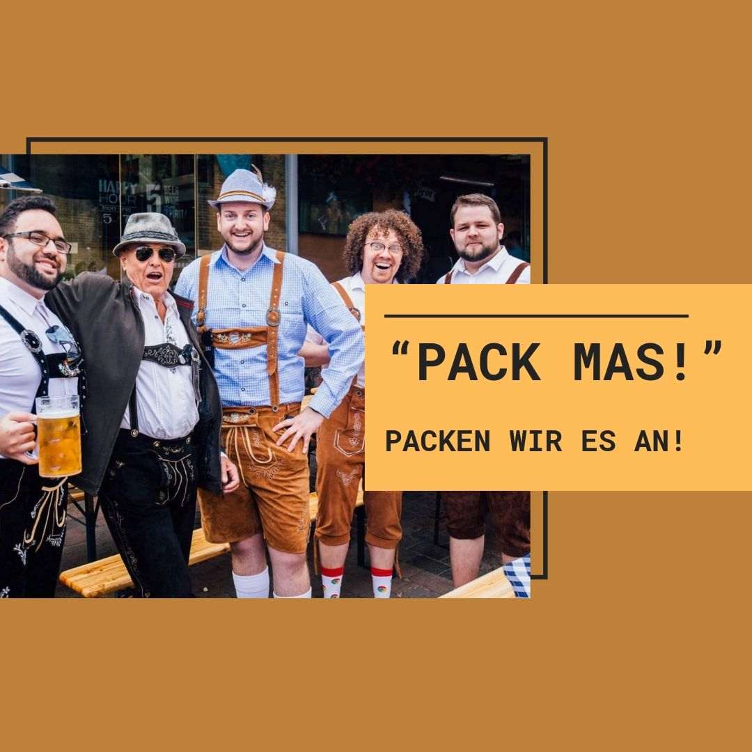 We wrap it up as a Wiesn proverb on Bavarian