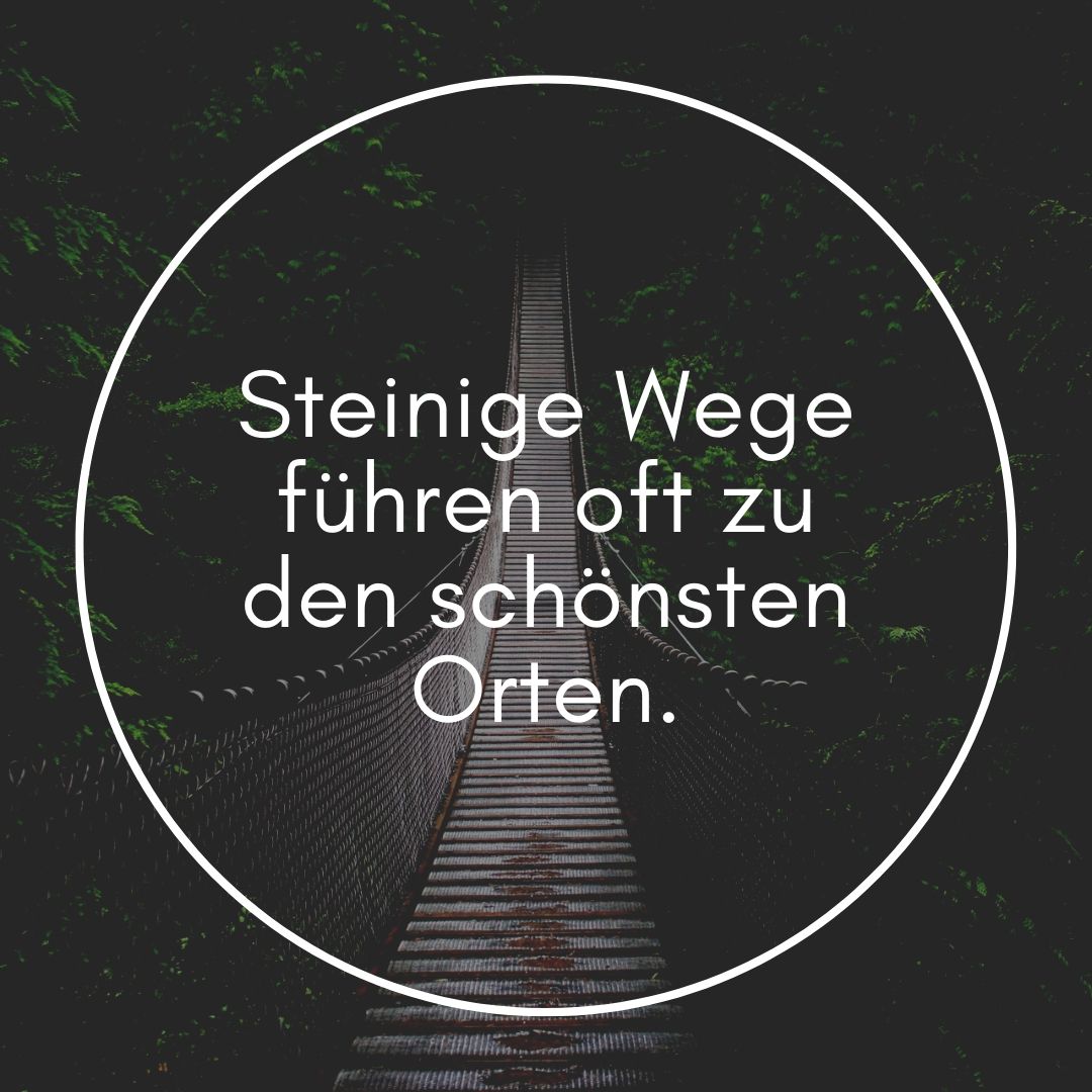 35++ Sprueche schwere wege , Aufbauende Sprüche &amp; Zitate senden Motivieren Sie Freunde &amp; Familie!