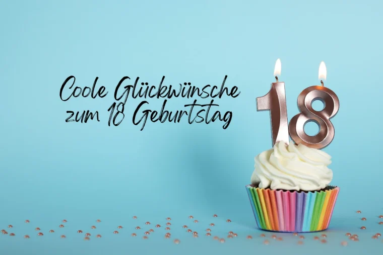 coole inspirierende und lustige glückwünsche zur volljährigkeit