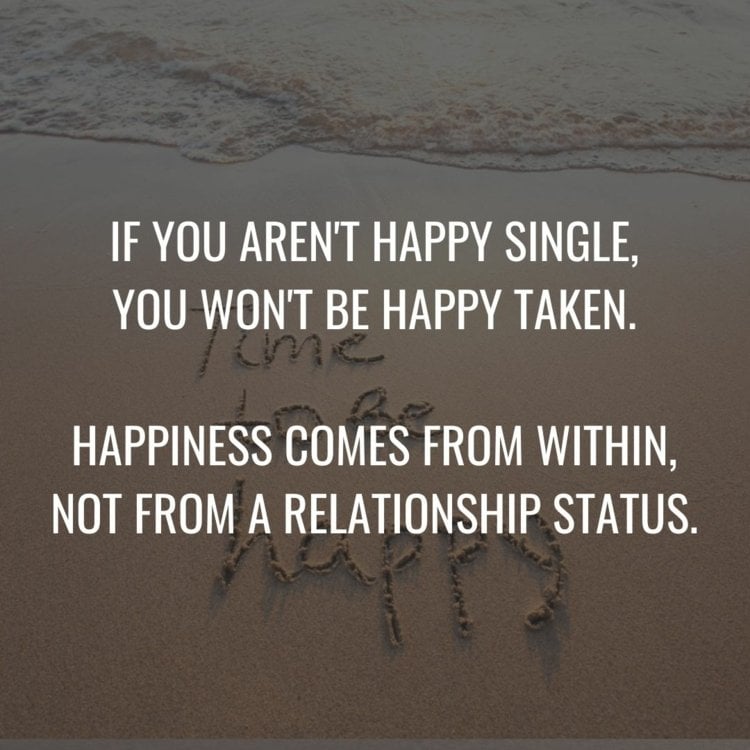 Wer allein nicht glücklich ist, kann es auch in einer Beziehung nicht sein