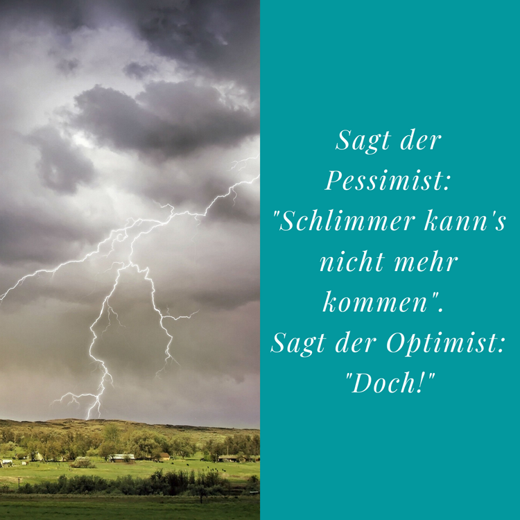 Aufmunternde Sprüche Optimist und Pessimist