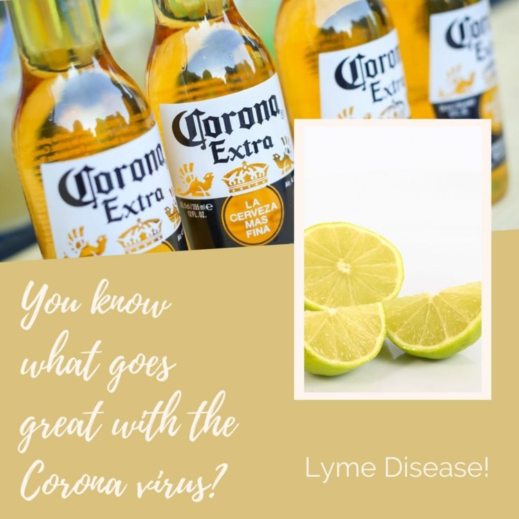 Witzige Sprüche auf englisch über Covid - Zu Corona passt Lyme Disease