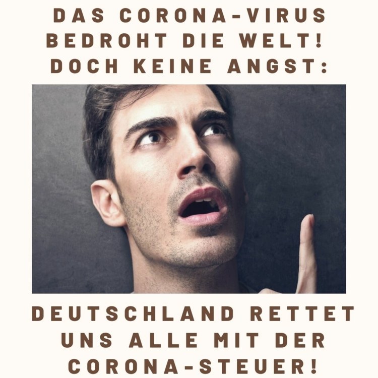 Witzige Whatsapp Status Sprüche - Deutschland rettet uns mit der Corona Steuer
