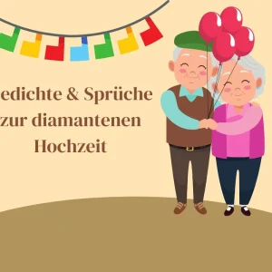 gedichte zitate sprüche zur diamantenen hochzeit