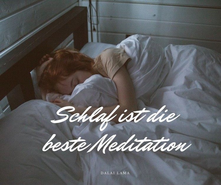 Zitate Schlaf Dalai Lama Schlaf ist die beste Meditation