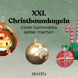 Große Weihnachtskugeln für den Garten basteln