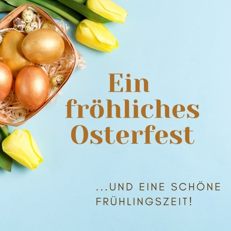 Osterwünsche 2022 - Ein fröhliches Fest und eine schöne Frühlingszeit