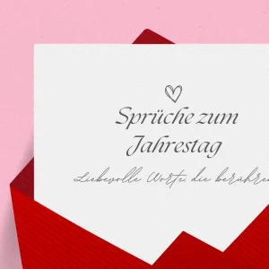 sprüche zum jahrestag liebevolle worte die berühren