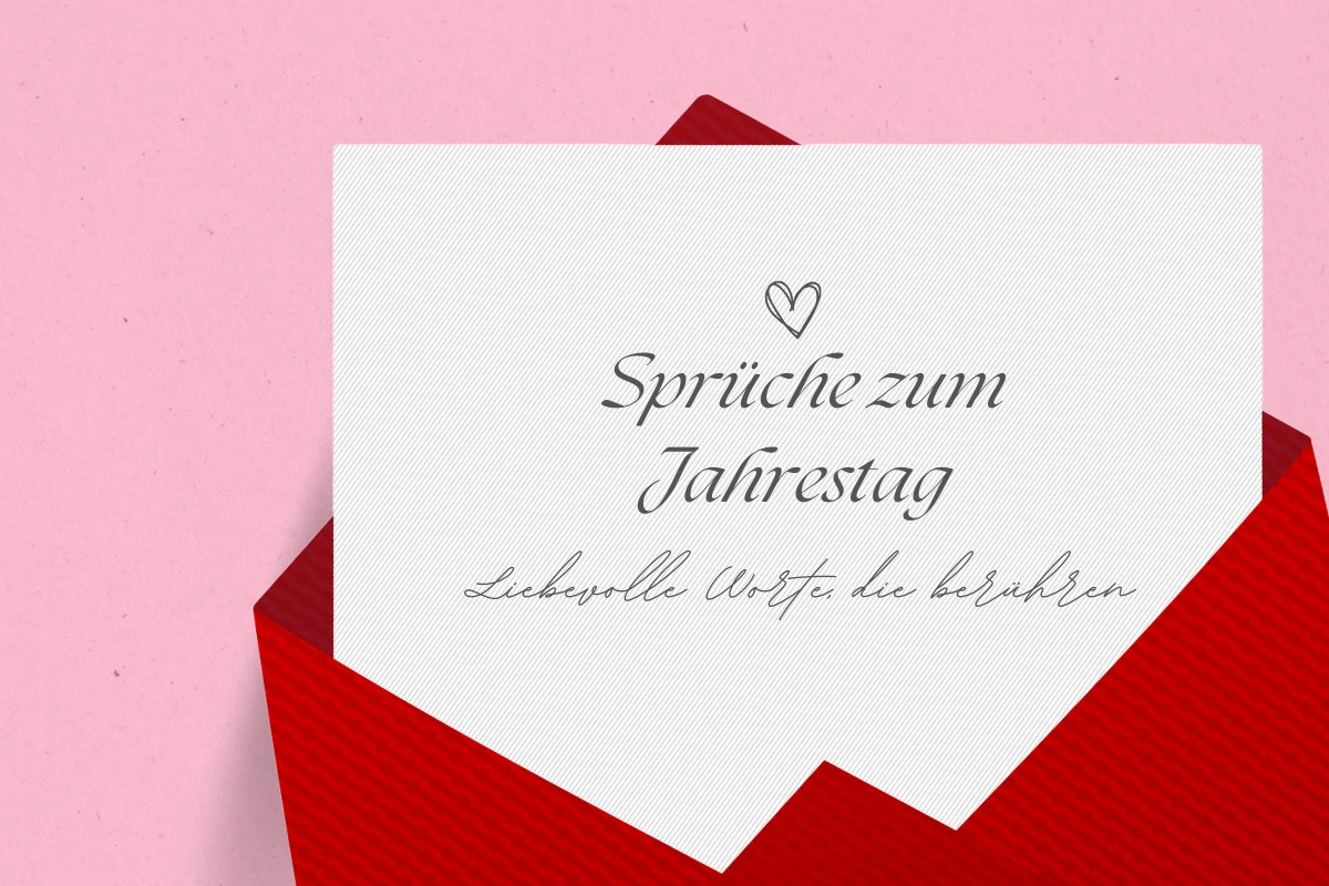 sprüche zum jahrestag liebevolle worte die berühren