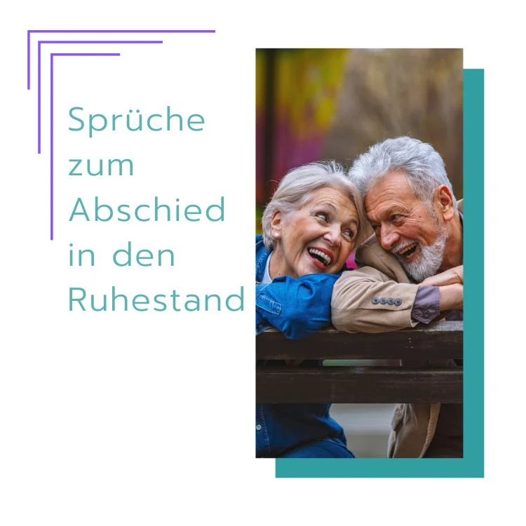 Sprüche Abschied in den Ruhestand