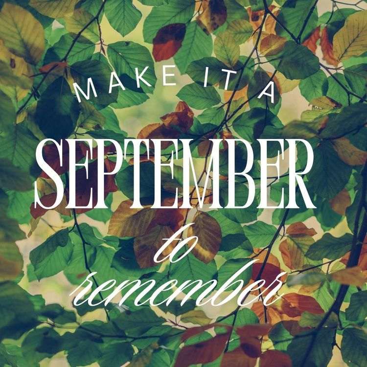 Hallo September auf Englisch wünschen - Make it a month ti remember