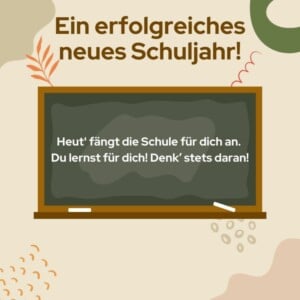 Nette Sprüche zum Schulanfang für Erstklässler und ältere Schüler