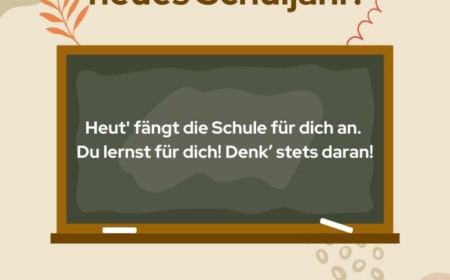 Nette Sprüche zum Schulanfang für Erstklässler und ältere Schüler