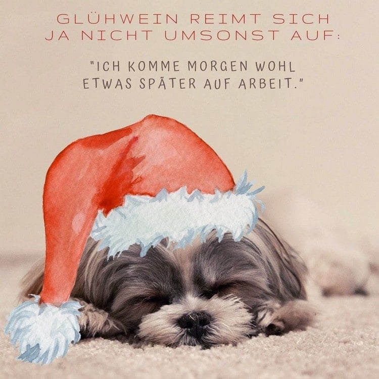 Lustige Glühwein-Sprüche - Ich komme morgen später auf Arbeit