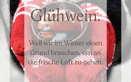 Lustige Glühwein-Sprüche - Im Winter ein Grund an die frische Luft zu gehen