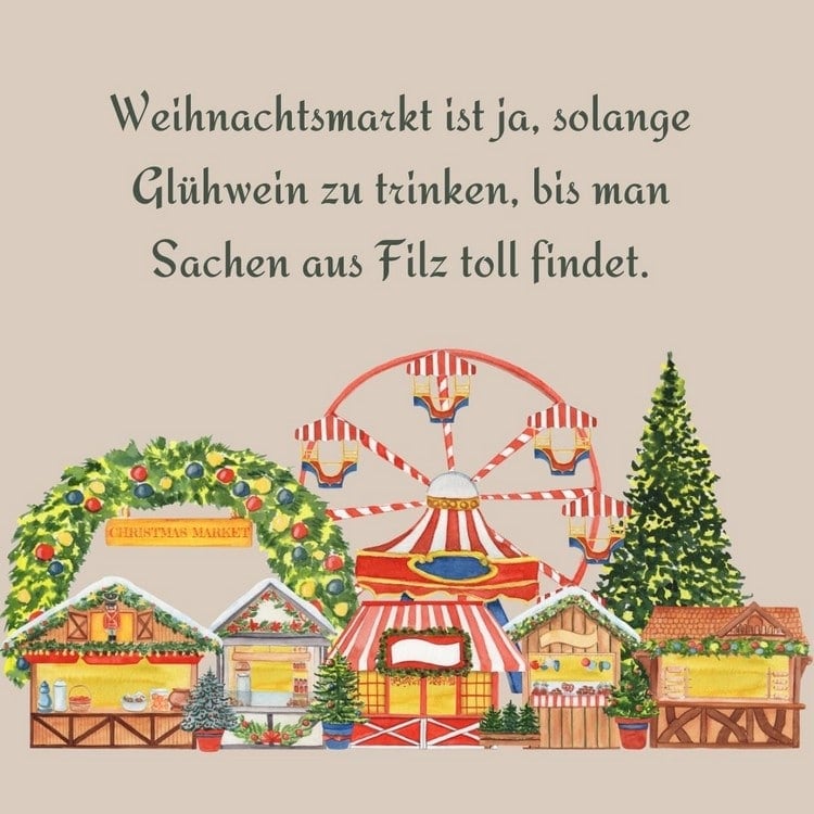 Weihnachtsmarkt bedeutet, lange genug Wein zu trinken, bis man Filz mag