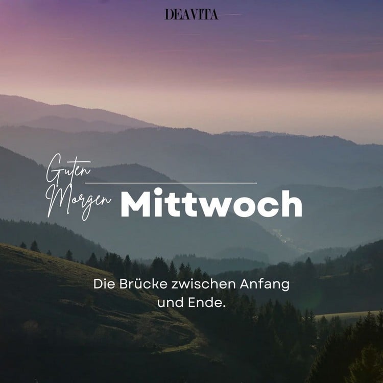 Guten Morgen, Mittwoch - Die Brücke zwischen Anfang und Ende