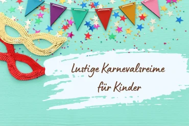 kinderreime für fasching kurz, lustig und leicht zu merken
