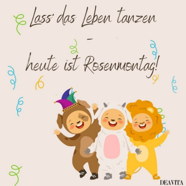 Lustige Rosenmontagsgrüße - Lass' das Leben tanzen