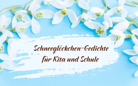 schneeglöckchen gedichte für kita und schule