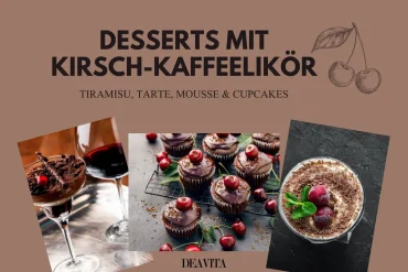 Leckere Desserts mit Kirsch-Kaffeelikör selber machen, mit und ohne backen