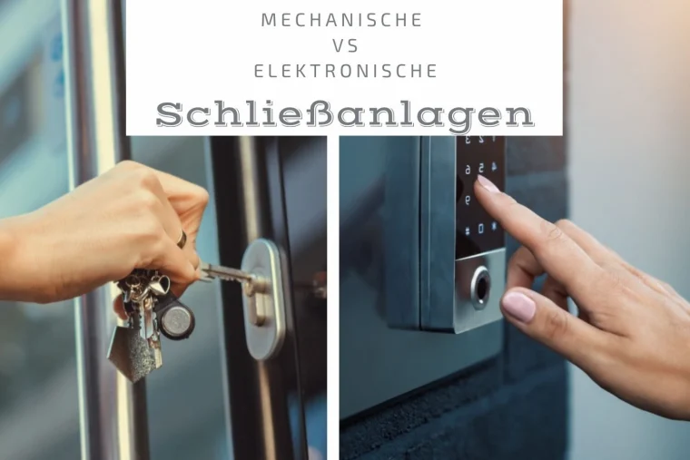 mechanische vs elektronische Schließanlagen