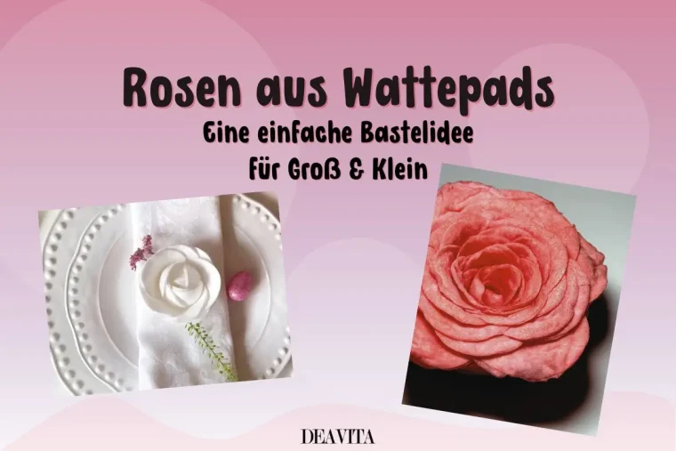 Wie Sie aus Wattepads Rosen basteln in einfachen Schritten