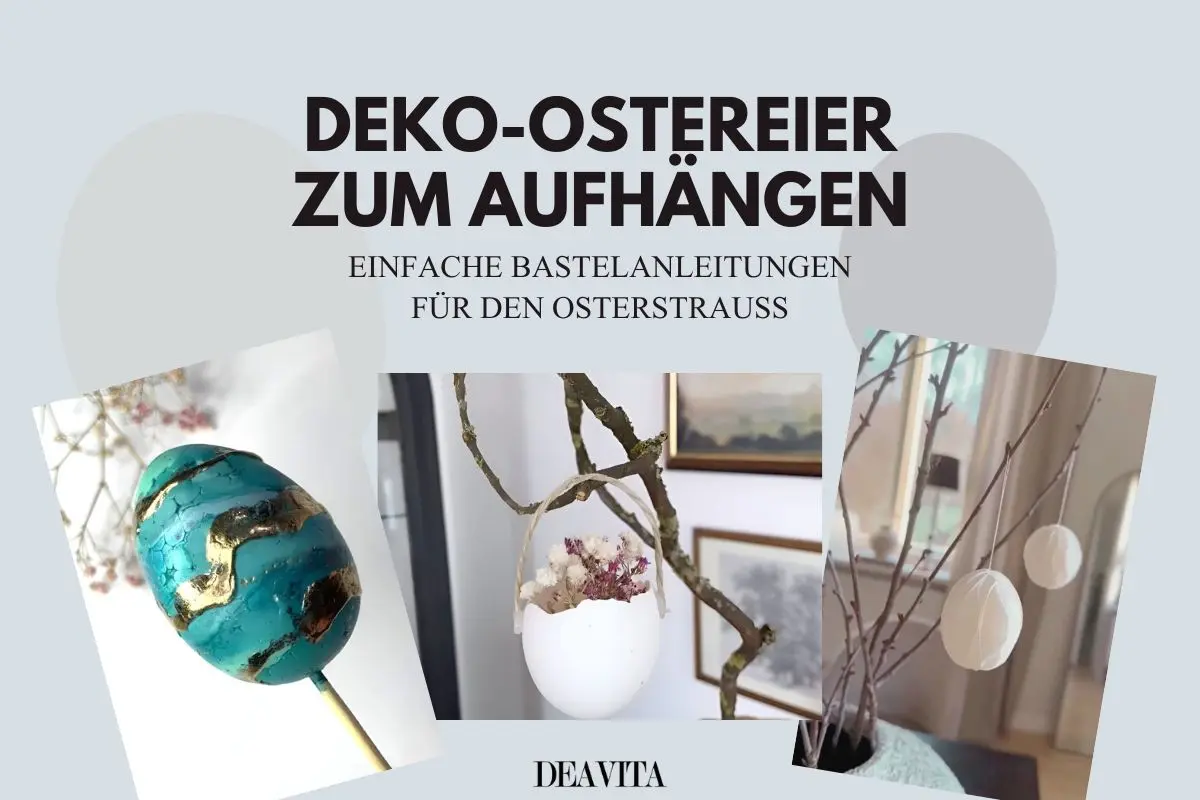 Deko-Ostereier zum Aufhängen basteln mit Styropor, Papier oder Eierschalen