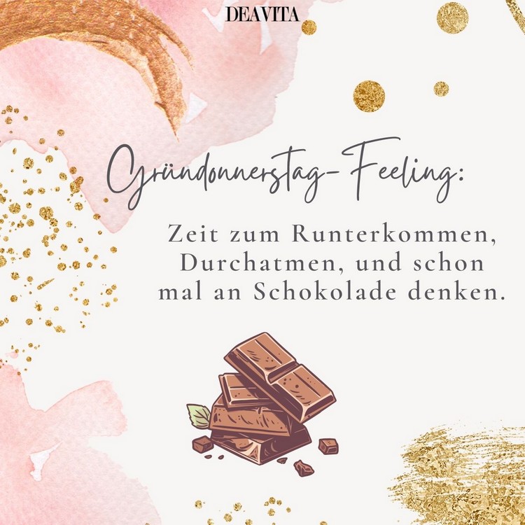 Gründonnerstag Feeling - Zeit zum Runterkommen und an Schokolade denken