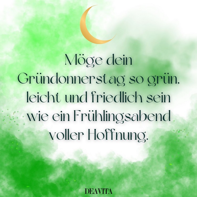 Schönen Gründonnerstagabend - Möge er so grün und friedlich wie ein Frühlingsabend sein
