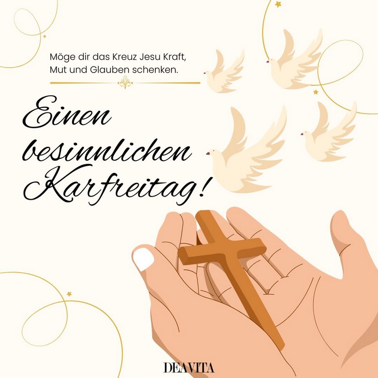 Sprüche zum Karfreitag - Möge das Kreuz Jesu Kraft, Must und Glauben schenken