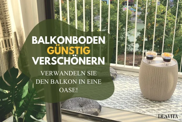 Balkonboden günstig verschönern mit einfachen Tricks