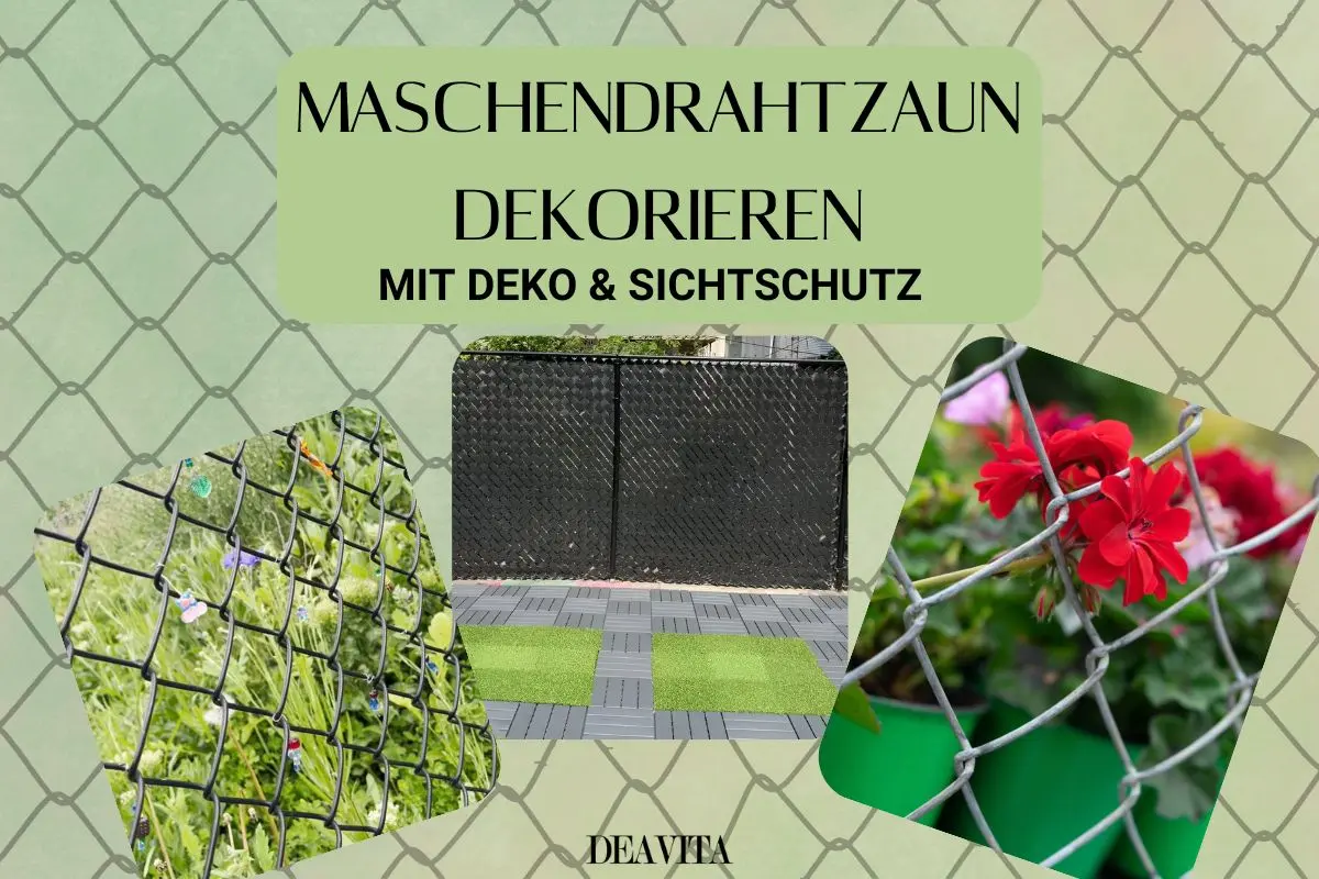 Maschendrahtzaun dekorieren mit Pflanzen, Sichtschutz und Dekorationen
