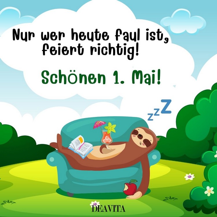 Wer heute faul ist, feiert richtig - Bild mit Faultier