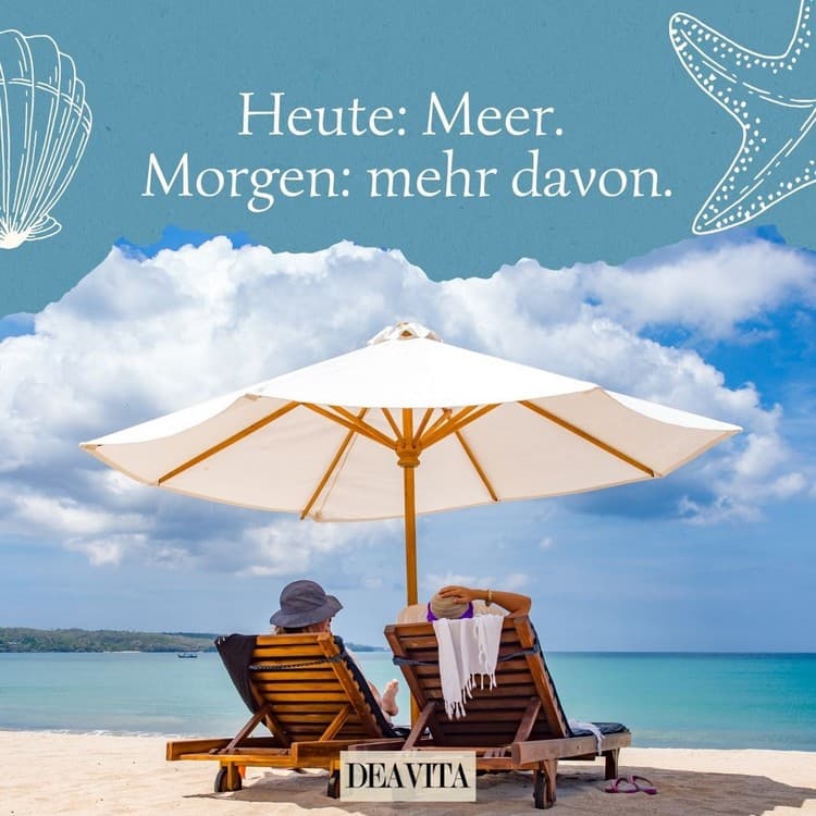 Heute Meer, morgen noch mehr davon, denn es ist endlich Urlaub