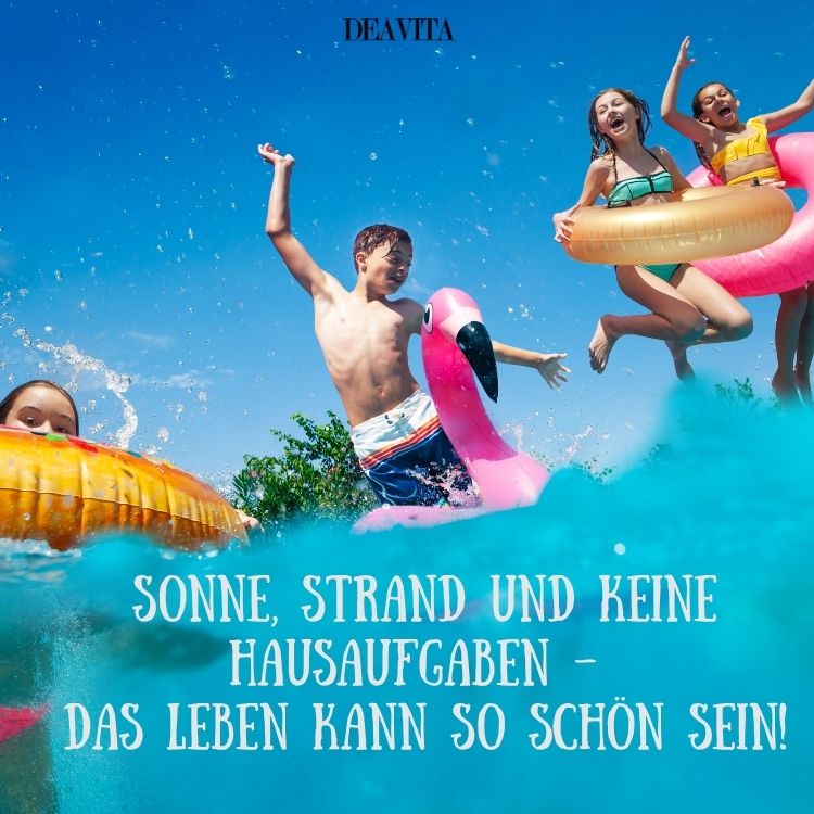 letzter schultag sprüche sonne strand und keine hausaufgaben