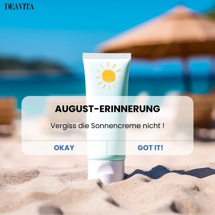 august bilder erinnerung sonnencreme nicht vergessen