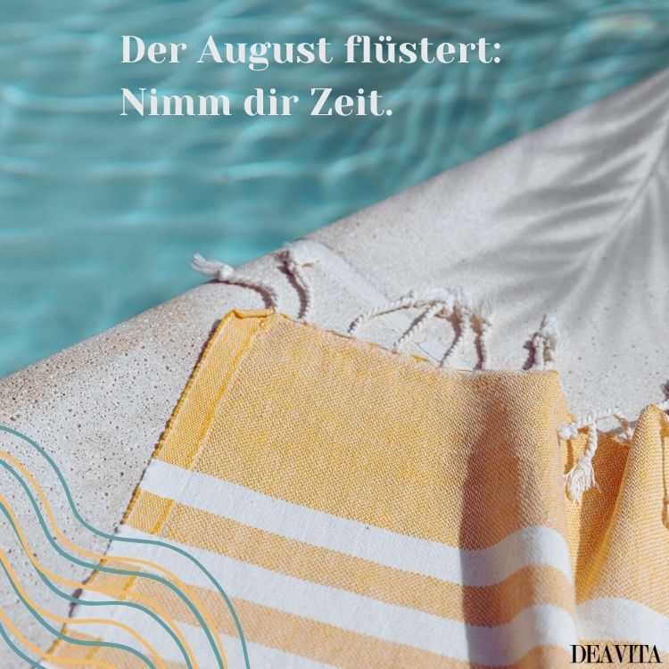 august flüstert nimm dir zeit