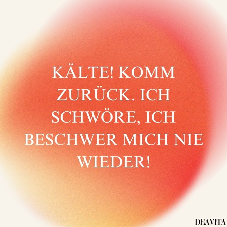 sommer heiß lustig kälte komm zurück