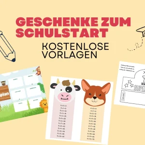 geschenke zum schulstart kostenlose vorlagen
